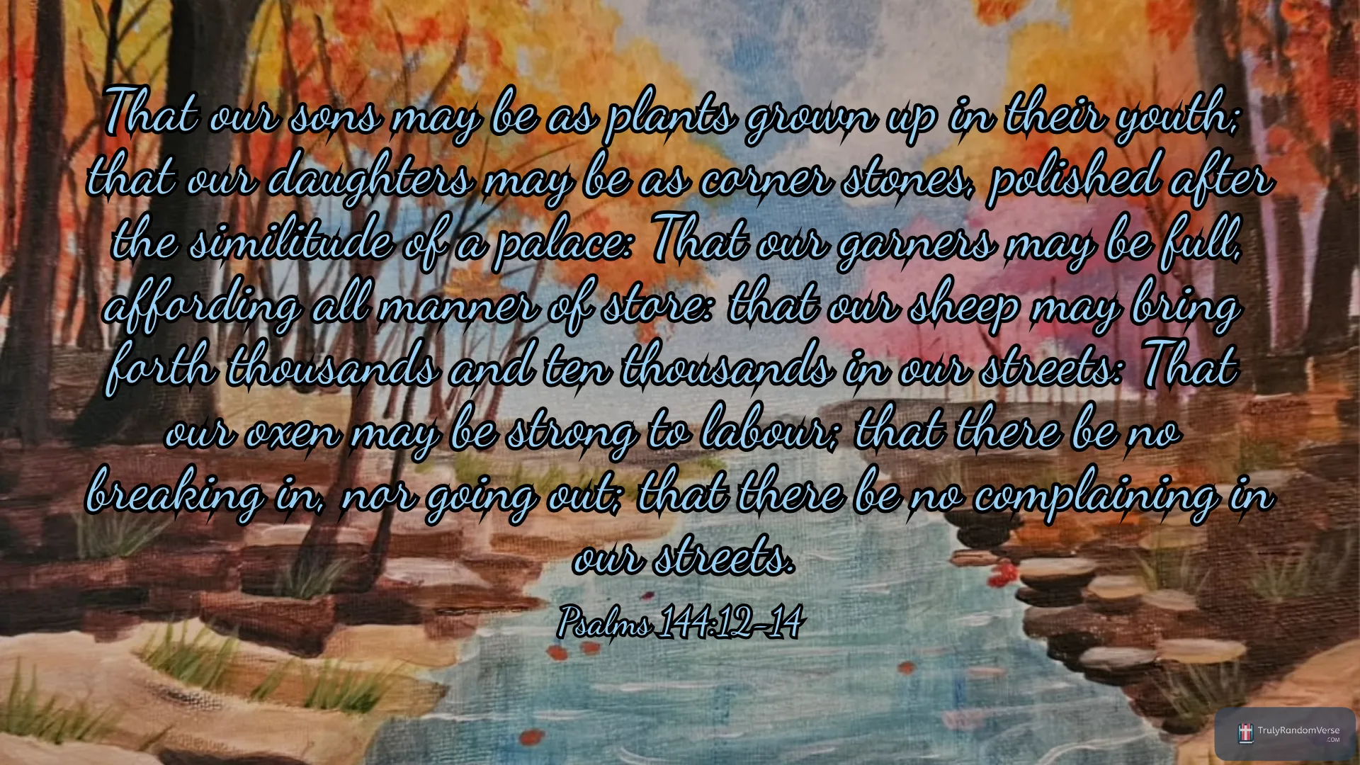 Image for Psalms 144:12-14 by Katie