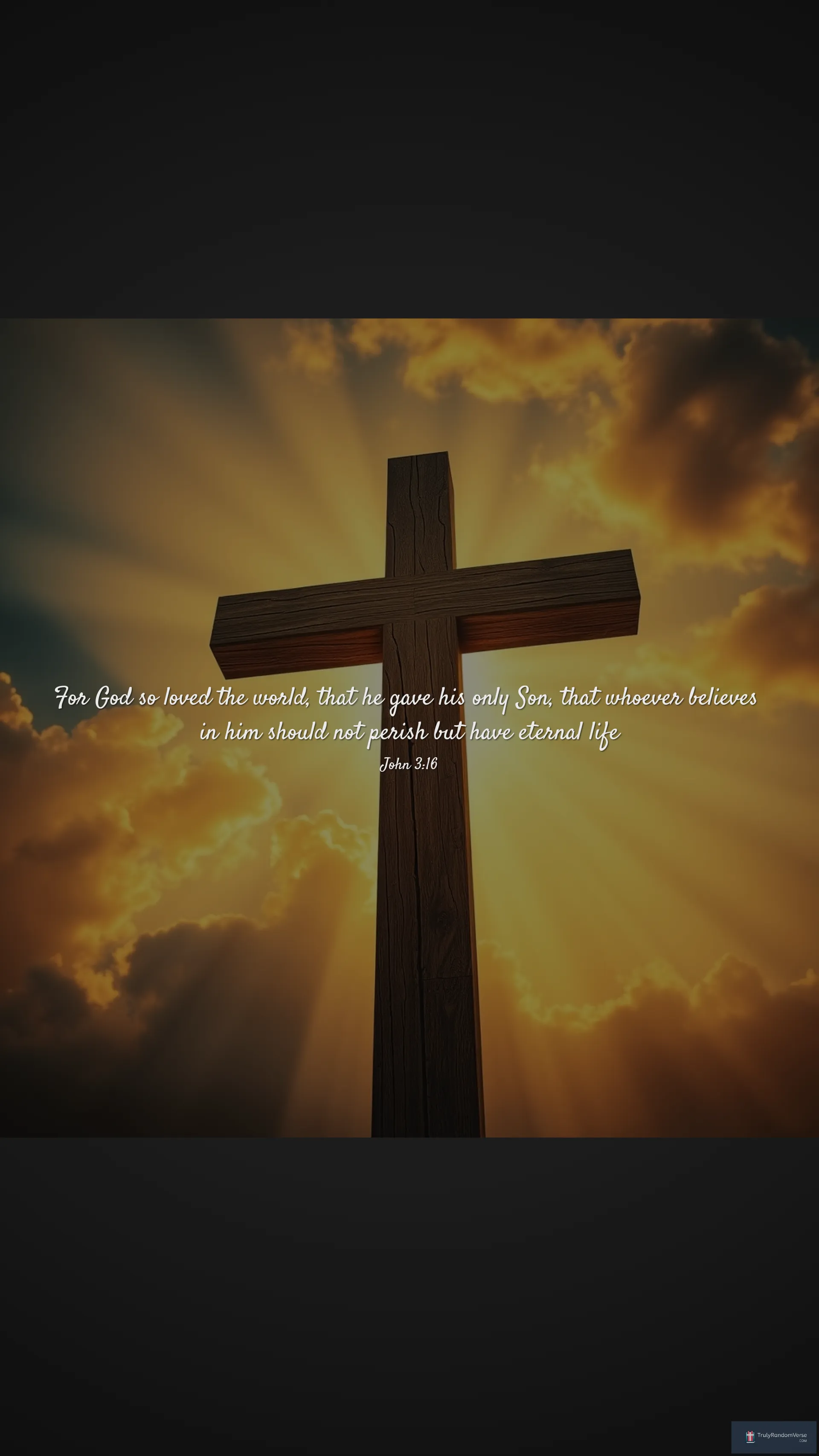 Latest creation: John 3:16 by Anonymous