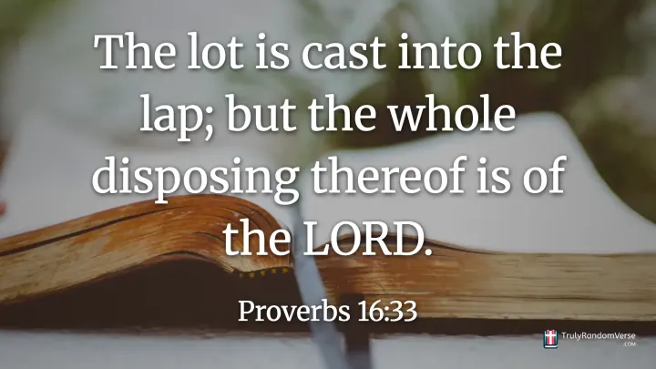 Proverbs 16:33